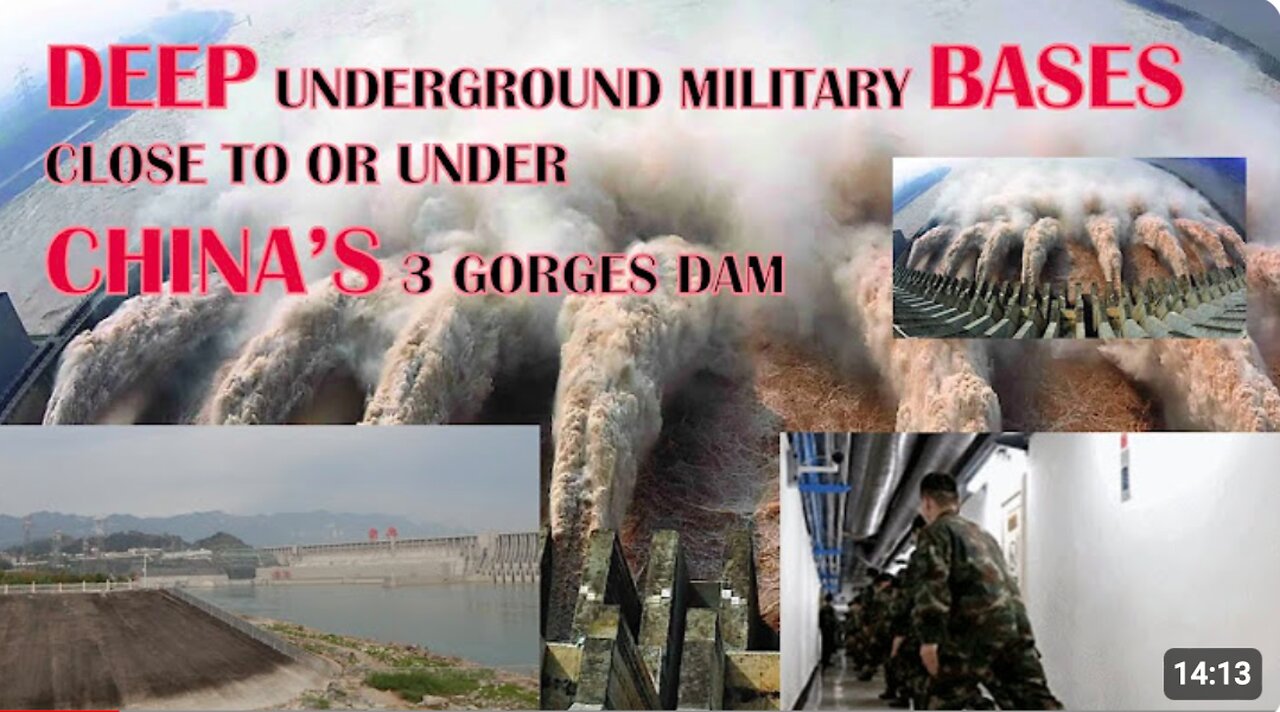 DEEP UNDERGROUND MILITARY BASES CLOSE TO OR UNDER CHINA’S 3 GORGES DAM thumbnail