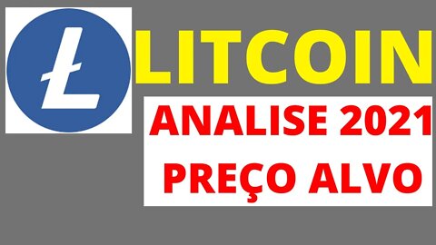 LITCOIN LTC HORA DE COMPRAR ANALISE 2021