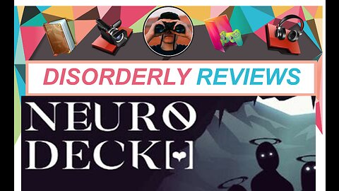 NEURODECK Disorderly Review (FREE DOWNLOAD Get it while its hot) GOG