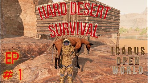 Hardest Settings/Hardest Starter Biome! | Hard Desert Open World : Icarus : Styx Gameplay | Ep # 1