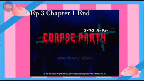 Strawbunny Plays Corpse Party Ep 3