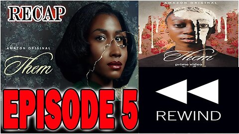 Them Episode 5 Covenant 1 Amazon Prime | RECAP PLAY BACK