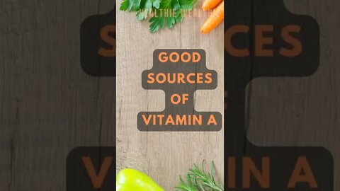 The Best Sources of Vitamin A - Healthie Wealthie || #shorts || #health