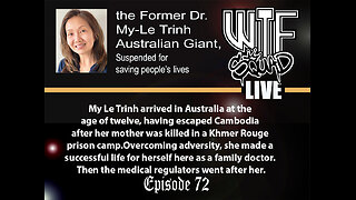 WTF 72 LIVE with Dr My-Le Trinh