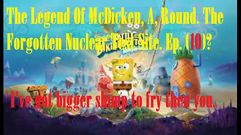 The Legend Of McDicken, A, Round. The Forgotten Nuclear Test Site. Ep. (10)? #nucleartest