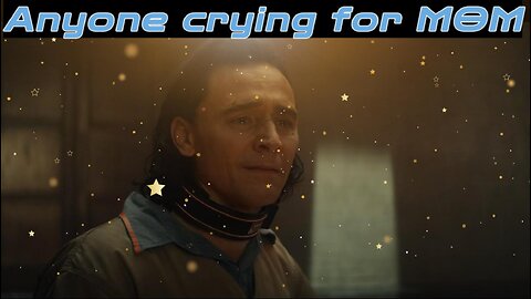 Anyone crying for mom ll loki season 1 ll