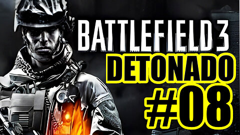 😎👉detonado-08 BATTLERFIELD3 GAMEPLAY -