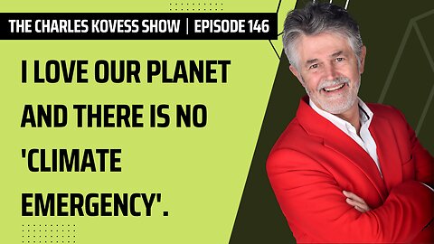 I love our planet and there is NO 'climate emergency'.