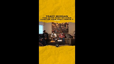 @tracymorgan Time is the most valuable thing we have, don’t waste it