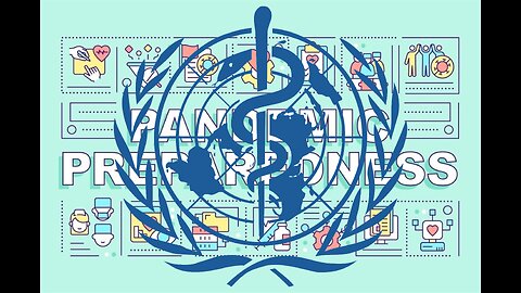 The WHO and Pandemic Preparedness Plan