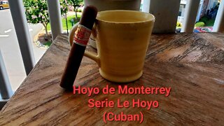 Hoyo de Monterrey Serie Le Hoyo (Cuban) cigar review