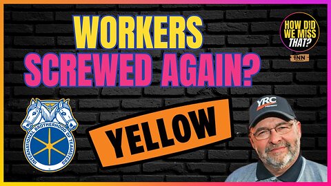 Yellow Freight: Screwing over Workers? | @LFelizLeon @LaborNotes @HowDidWeMissTha