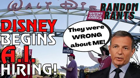 Random Rants: The AI TAKEOVER BEGINS! While Writers Strike, Disney, Netflix Start A.I. Hiring Spree!