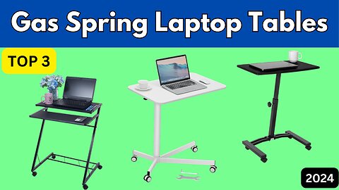 Top 3 Gas Spring Laptop Tables for 2024 (Portable Powerhouses!)