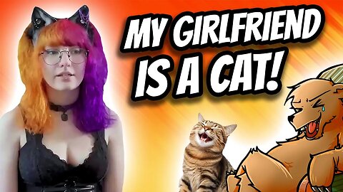 My Girlfriend is a Cat