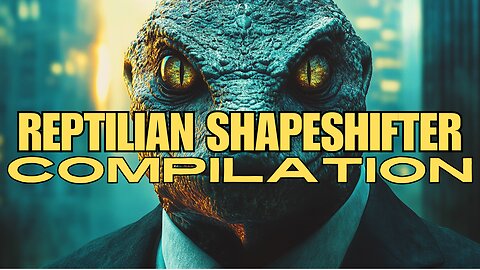 Reptilian Shapeshifting Compilation 🐍