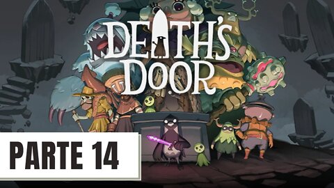 DEATH'S DOOR #14 - O REI SAPO PARTE 5