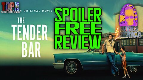 The Tender Bar SPOILER FREE REVIEW | Movies Merica