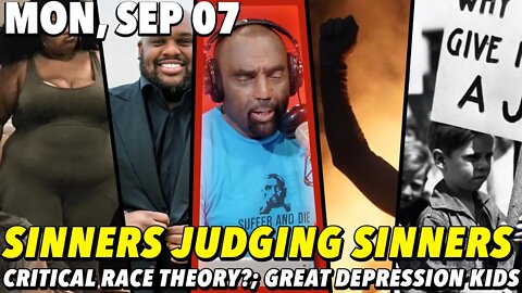 09/07/20 Mon: Sinners Judging Sinners