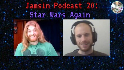 Jamsin Podcast 20: Star Wars Again