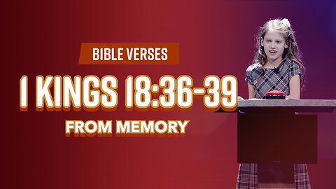 Bible Verses: 1 Kings 18:36-39 From Memory