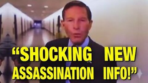 “Americans Will Be SHOCKED By New Assassination Info!” - Says Dem Senator