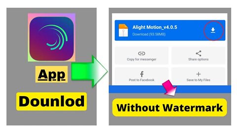 Dounlod alight Motion App without Watermark | How To Dounlod Alight Motion App