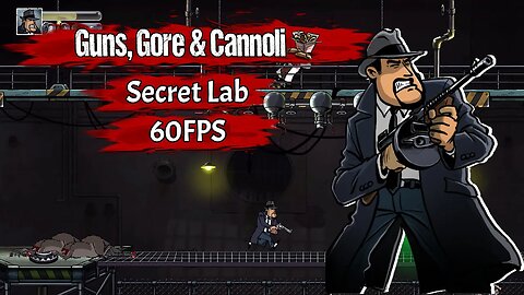 Guns Gore and Cannoli Chapter 10 Secret Lab - 1080p 60FPS