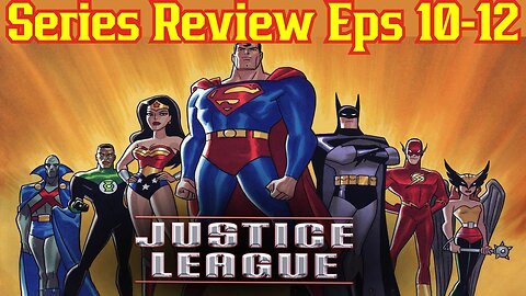 When Superheroes Were Good! Justice League The Animated Series Review Season 1 Eps 1-3