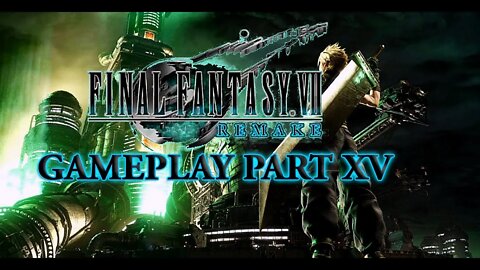 Final Fantasy VII Remake Gameplay (Part 15)