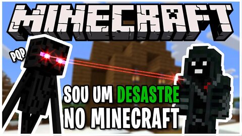 O gameplay mais desastroso de Minecraft - Minha primeira vez no game