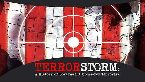 TerrorStorm: A history of Government Sponsored Terrorism