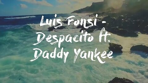 Luis fonsi DESPACITO SONG