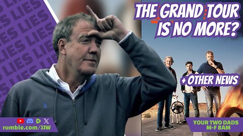 The Grand Tour Is No More? | YOUR TWO DADS - Weekdays @8AM