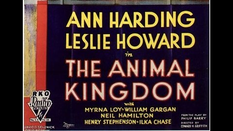 The Animal Kingdom (1932). Copyright-Only Dedication or Public Domain Certification.