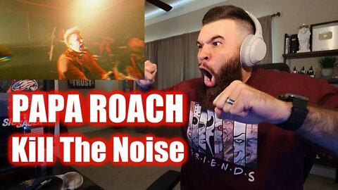 PAPA ROACH - KILL THE NOISE - REACTION