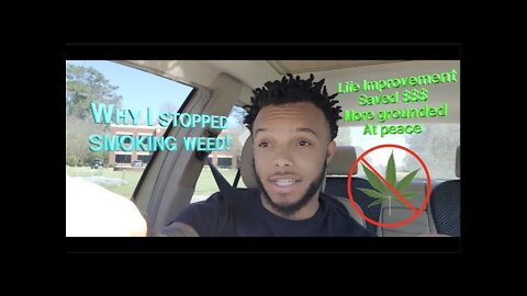 Why I Stopped Smoking Weed!