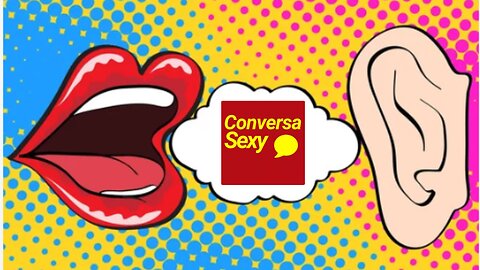 Conversa SEXY