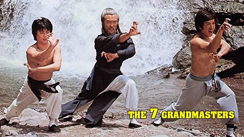 The seven grand masters Kung fu movies ONly on Rumble