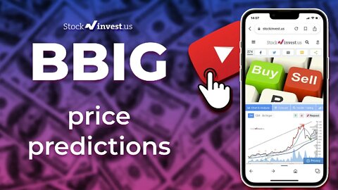 BBIG Price Predictions - Vinco Ventures Stock Analysis for Friday, August 19th