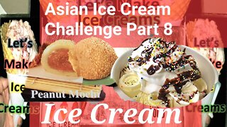 Asian Ice Cream Challenge Part 8, 1 Hour Non-Stop