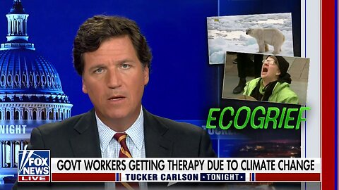 Tucker Carlson- Fish & Wildlife Offering Eco Grief Training