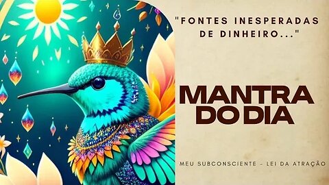 MANTRA DO DIA - FONTES INESPERADAS DE DINHEIRO #leidaatração #mantra #espiritualidade