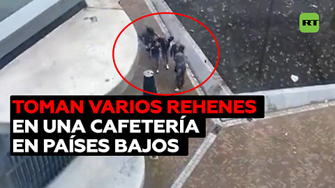 Toma de rehenes en una cafetería de Países Bajos