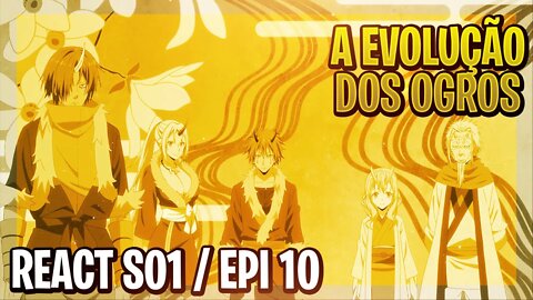 REACT - OS OGROS EVOLUÍRAM!! - Tensei shitara Slime Datta Ken - S01 E10 Reaction