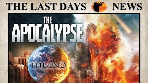 7 Reasons Why We Are Living in the VERY END of the END TIMES!