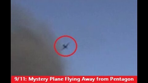 9/11: Mystery Plane Flying Away from Pentagon Immediately After Explosion (Close Up View)