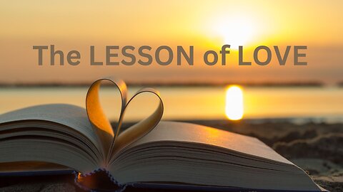 The LESSON of LOVE ~ JARED RAND 09-7-2024 #2313