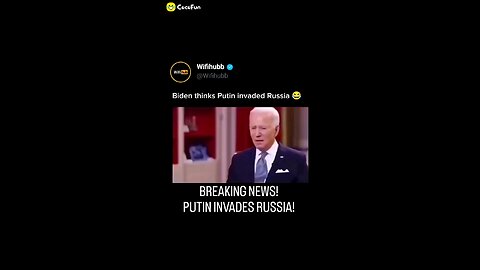 Biden thinks Putin invaded Russia