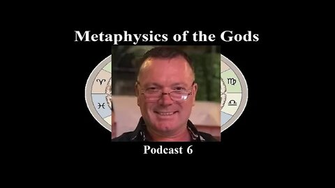 Podcast 6, The male and female zodiac. (Metaphysics of the Gods)